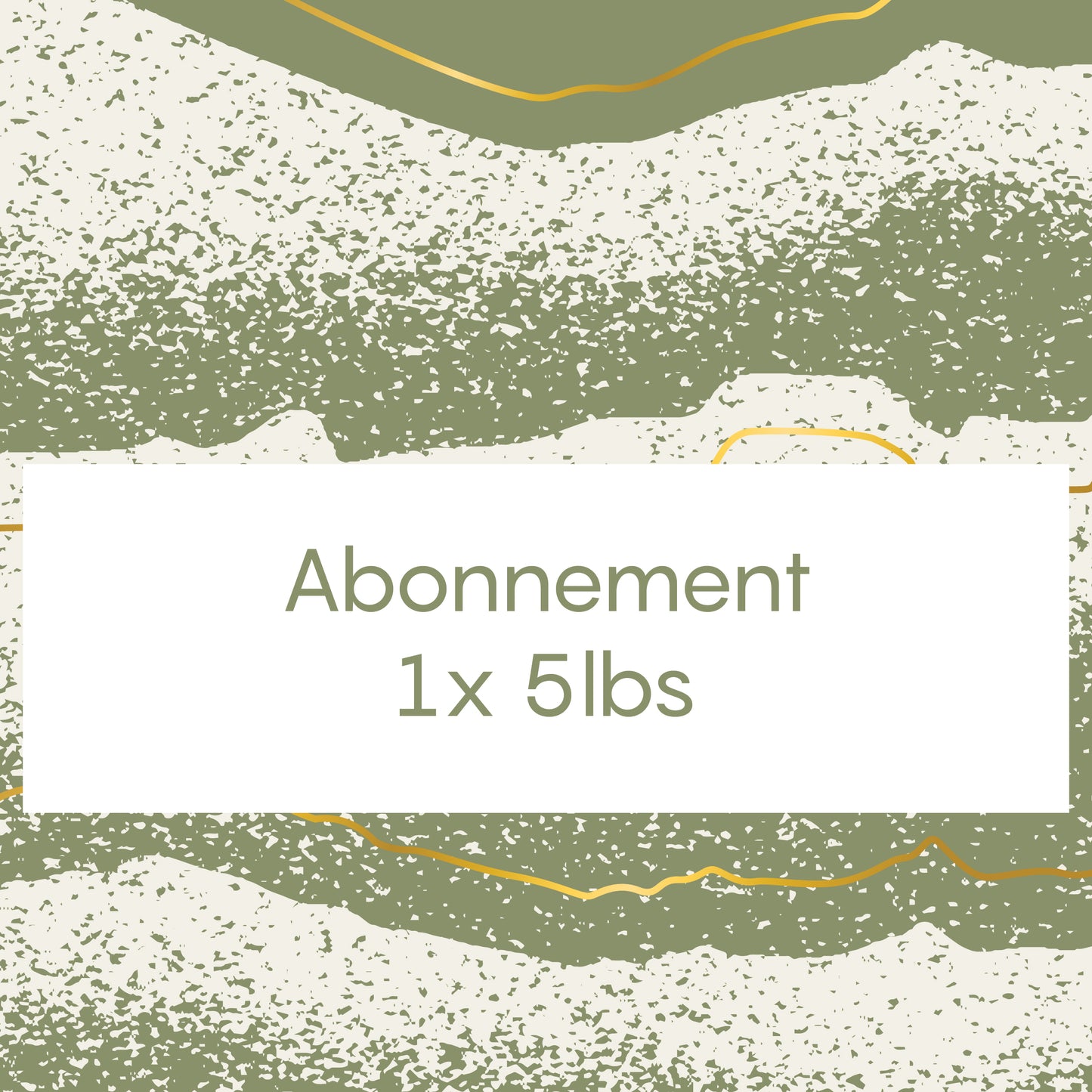 Abonnement 1x5lbs